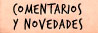 novedades y comentarios